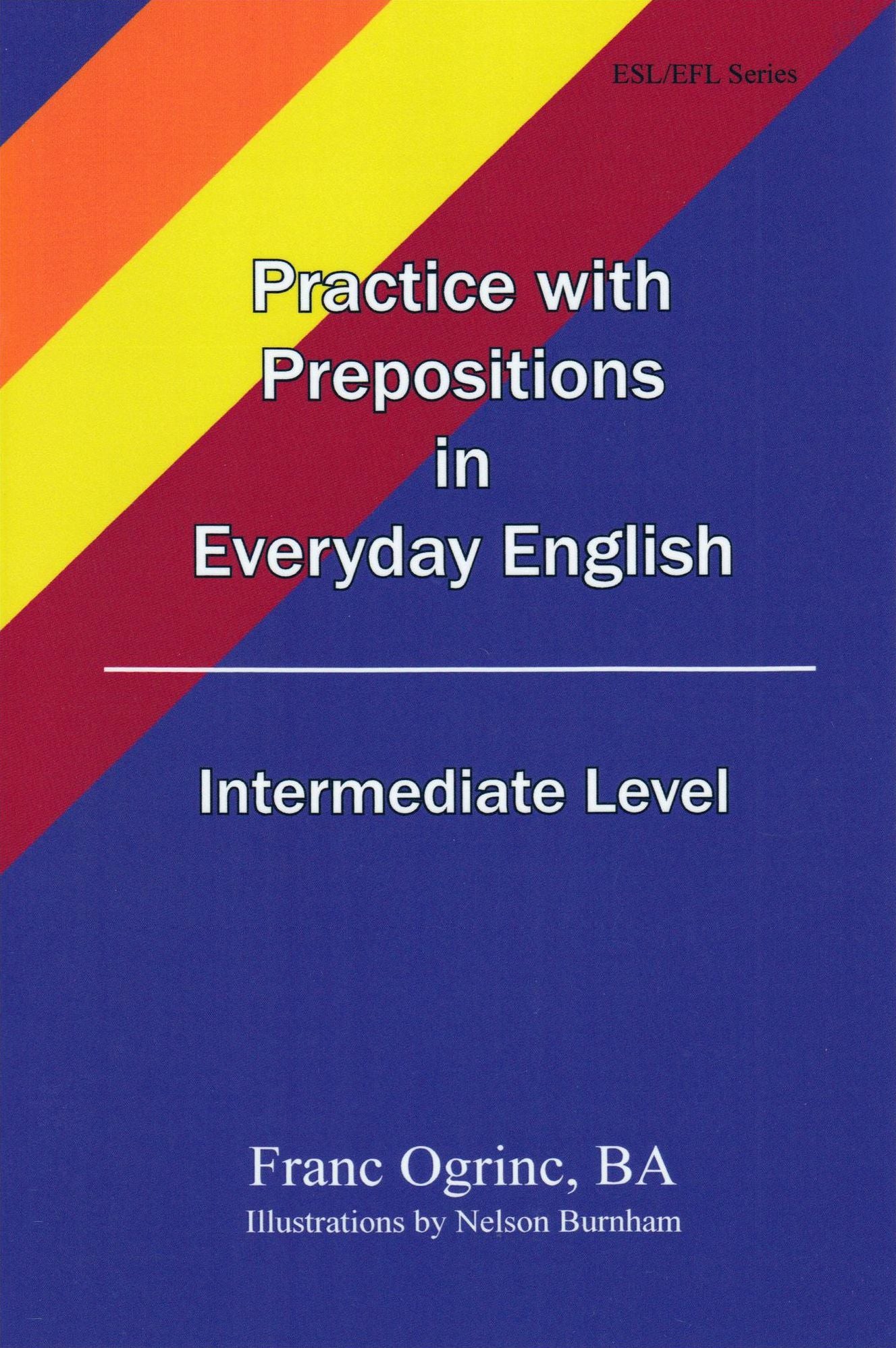 Practice with Prepositions in Everyday English, Intermediate Level