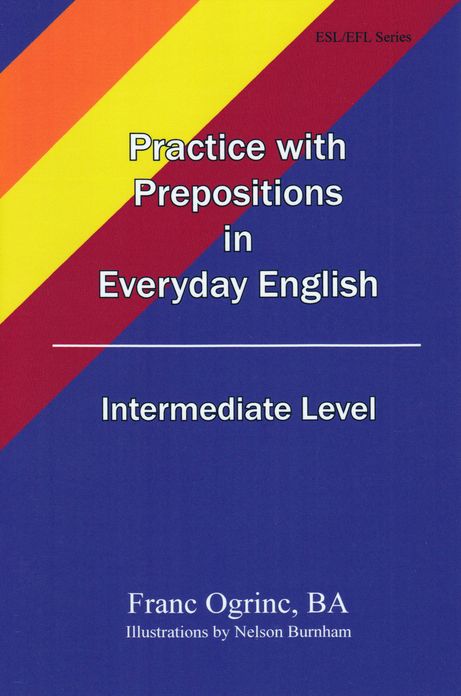 Practice with Prepositions in Everyday English, Intermediate Level