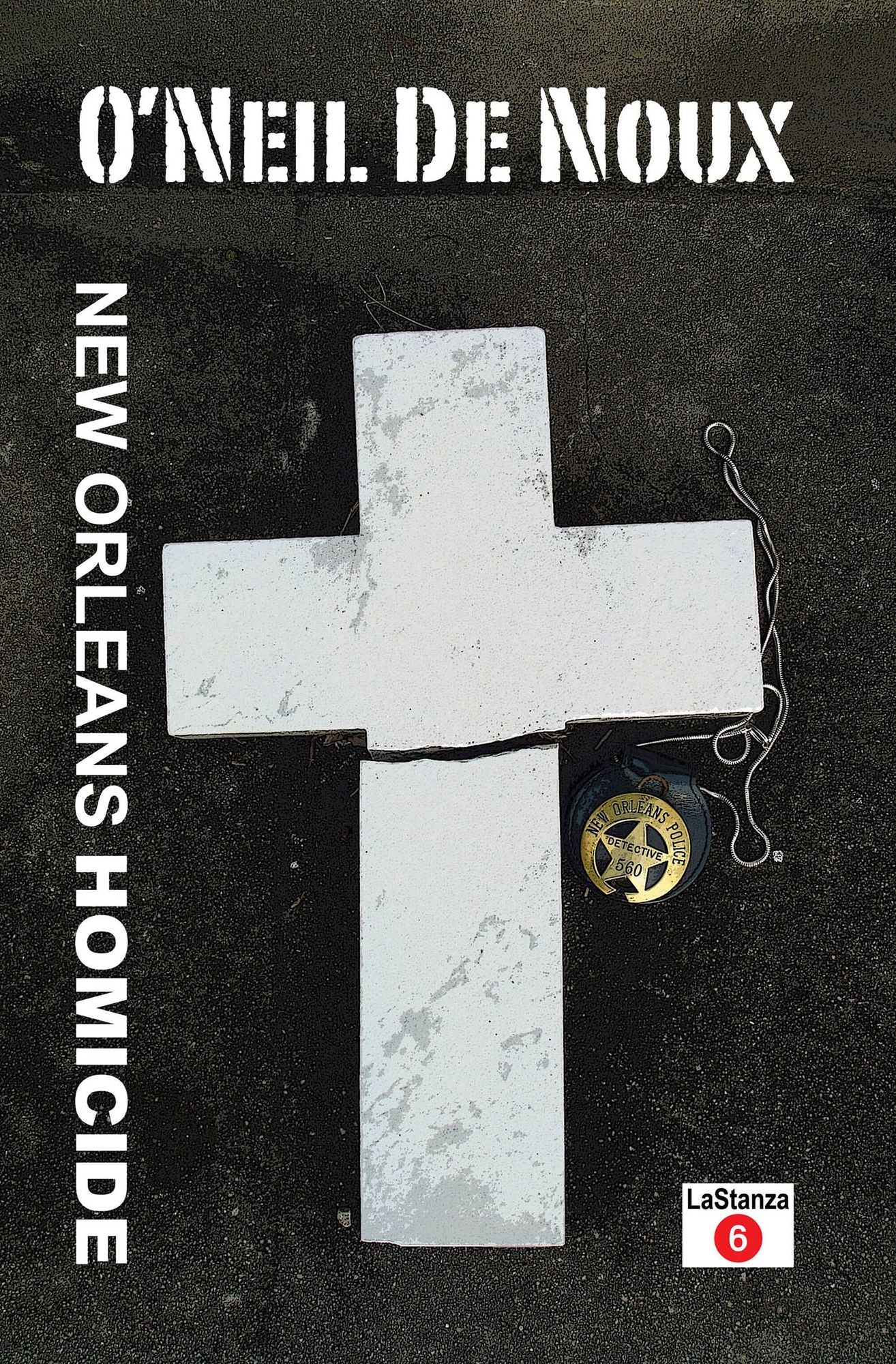 New Orleans Homicide (LaStanza New Orleans Police Novels)