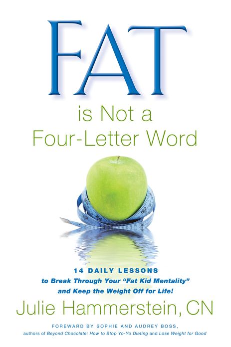 Fat Is Not a Four-Letter Word