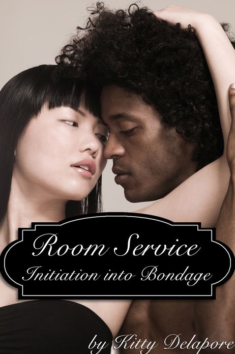 Room Service: Initiation into Bondage