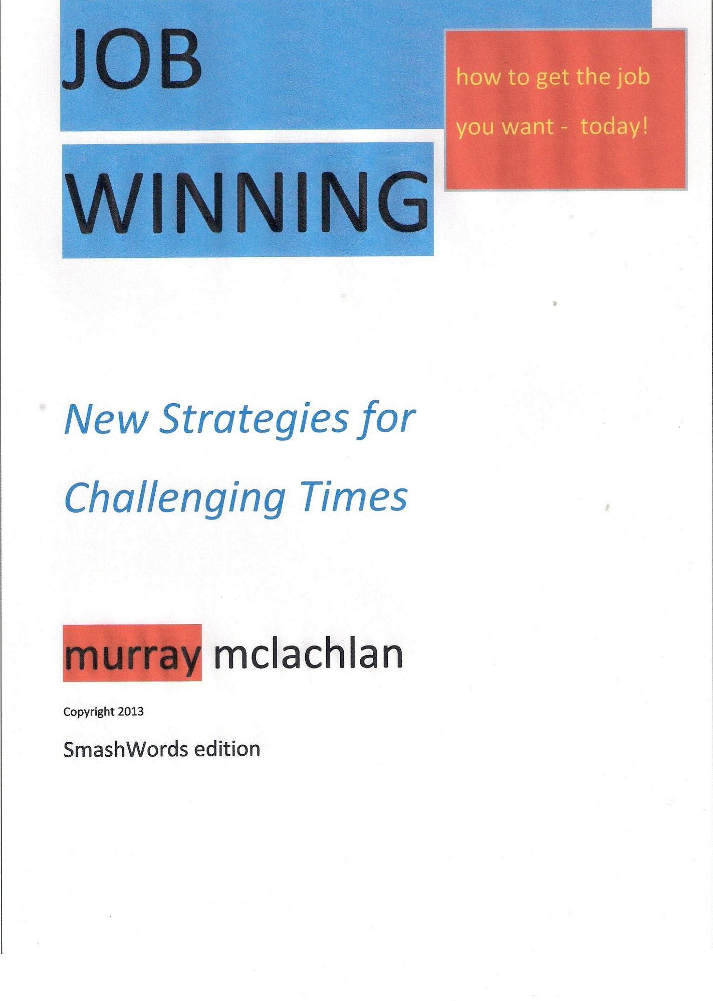 Job Winning- New Strategies for challenging times