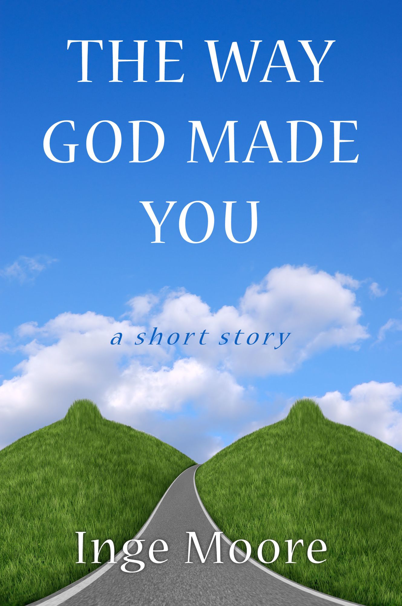 The Way God Made You