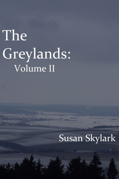 The Greylands: Volume II