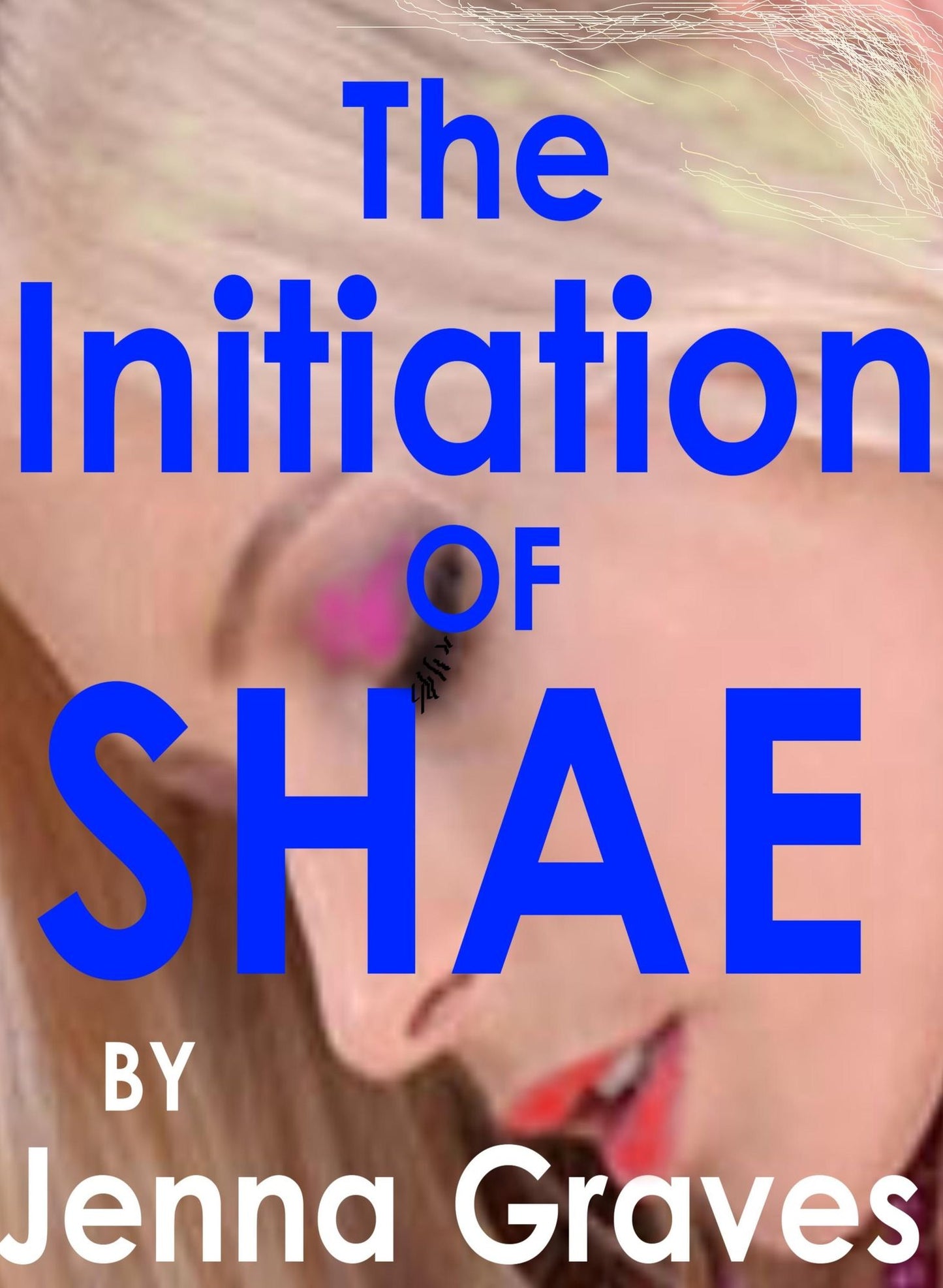 The Initiation of Shae