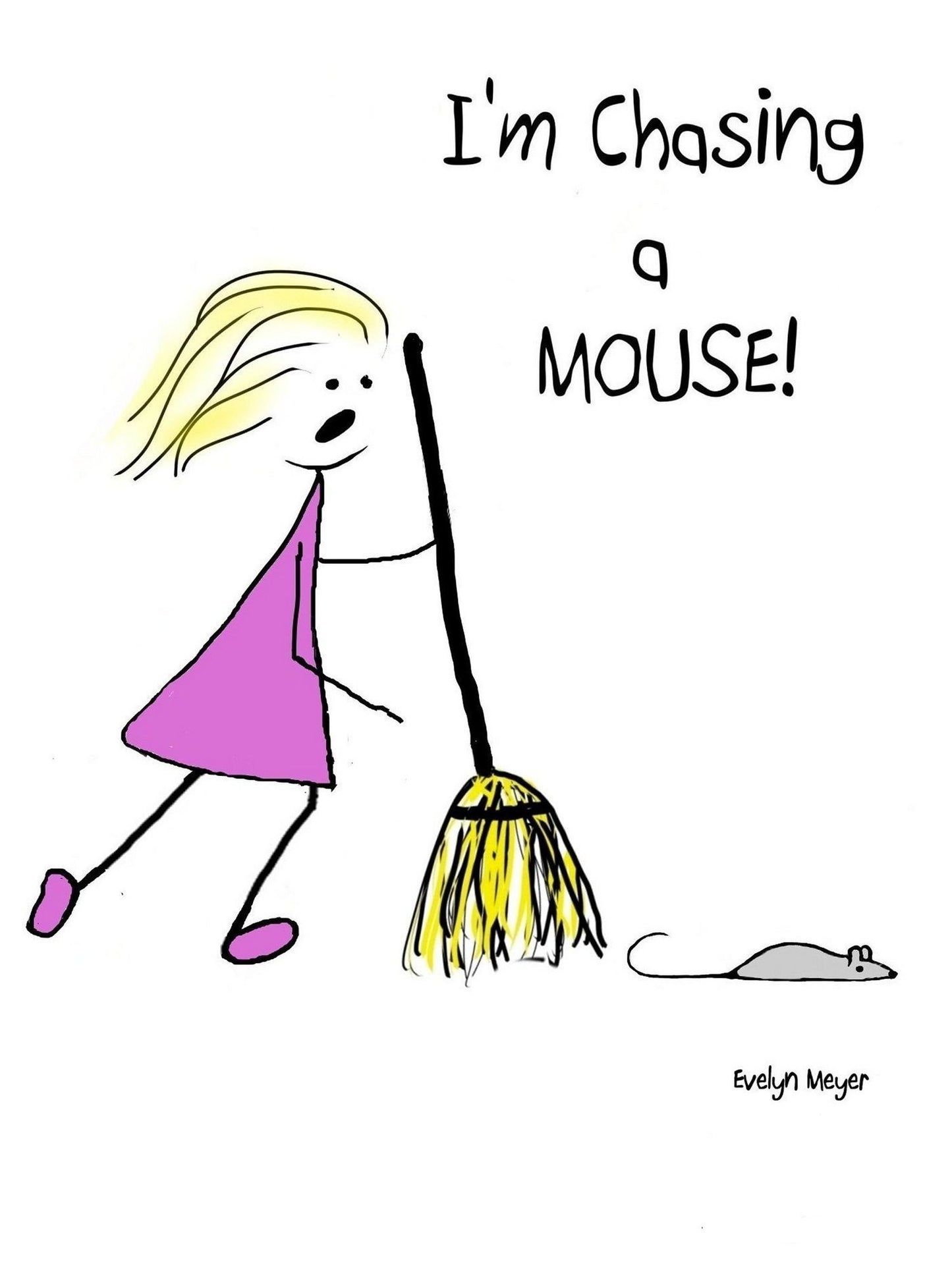 I'm Chasing a Mouse!