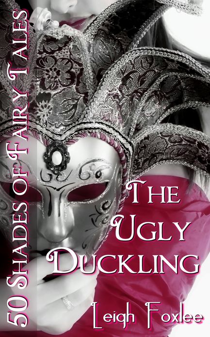 The Ugly Duckling: 50 Shades of Fairy Tales
