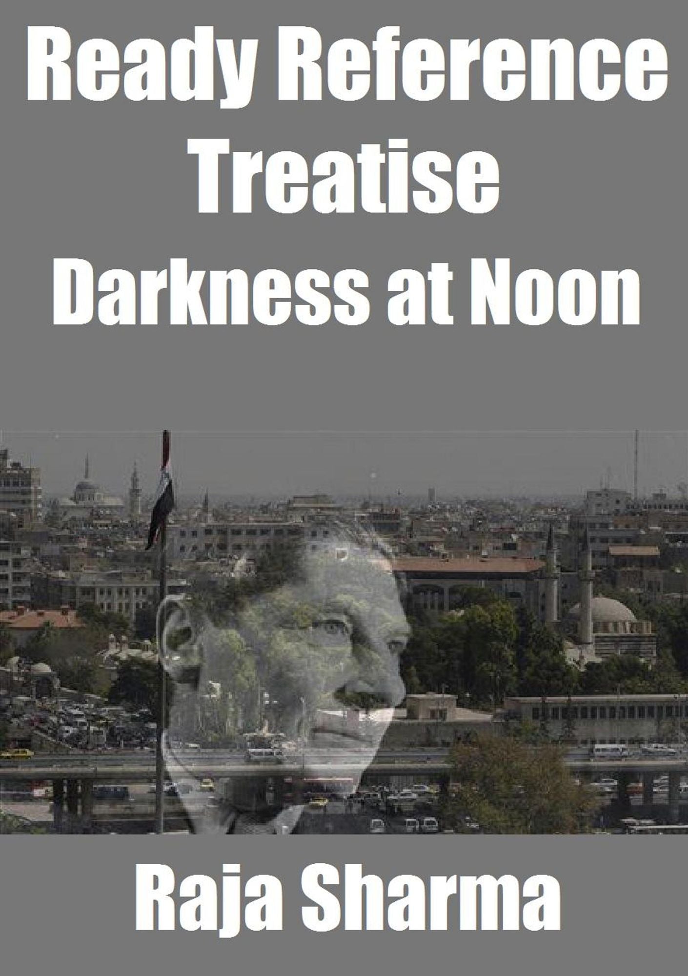 Ready Reference Treatise: Darkness at Noon