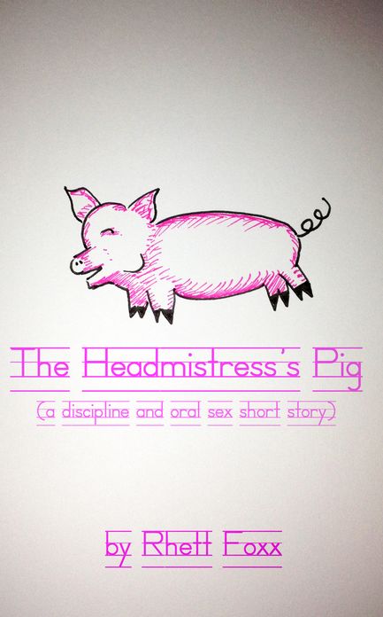 The Headmistress's Pig