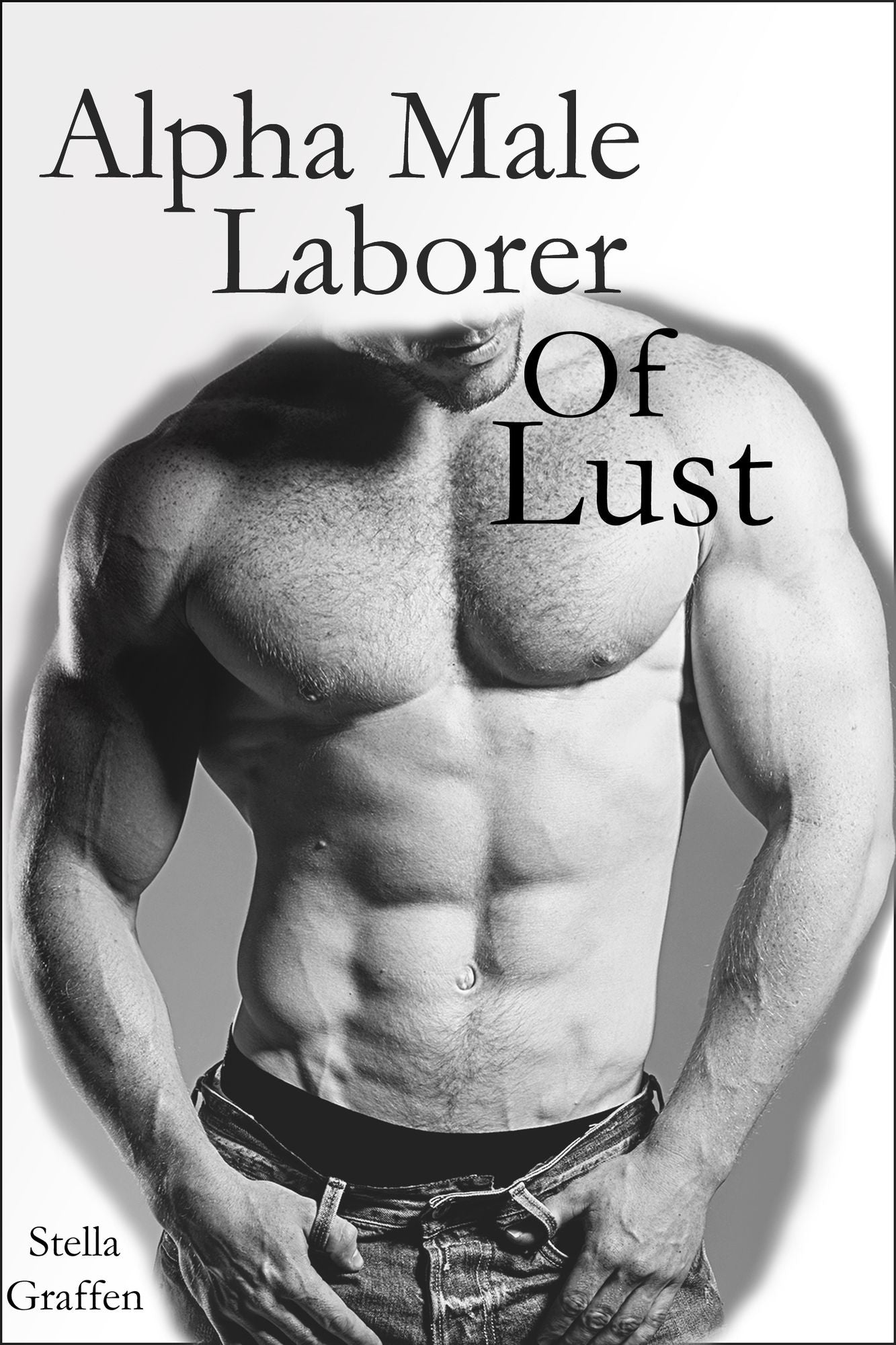 Alpha Male Laborer Of Lust