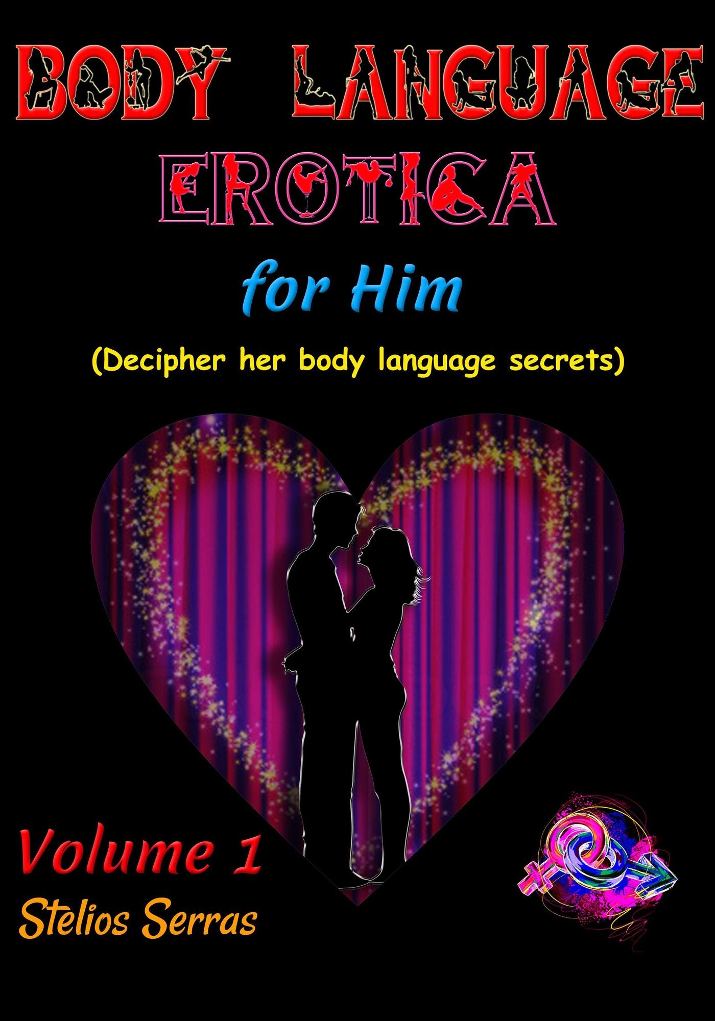 Body Language Erotica: for him - Volume 1