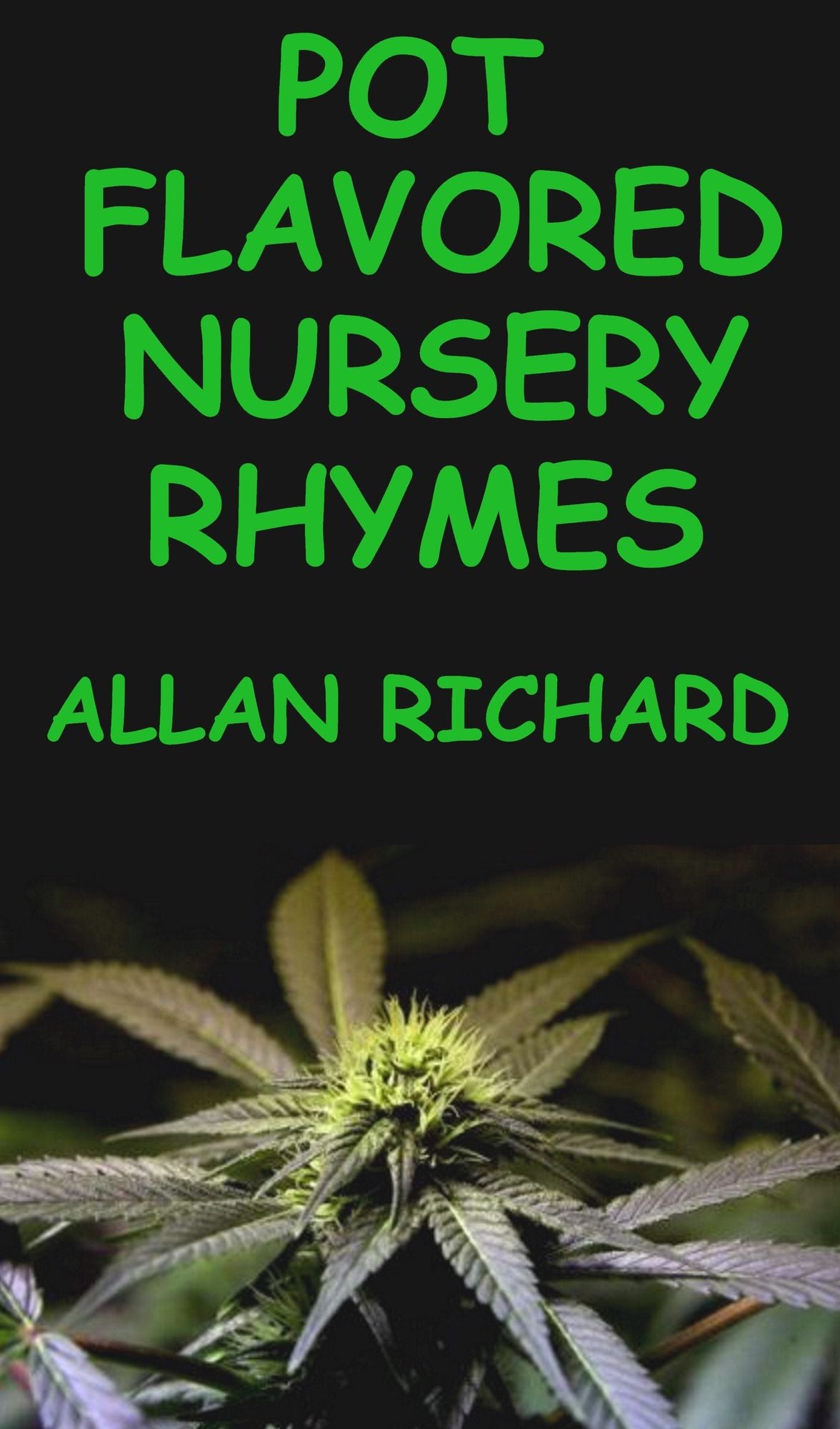 Pot Flavored Nursery Rhymes