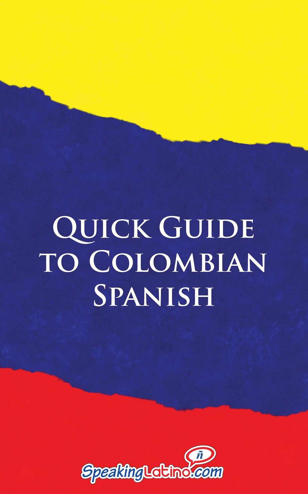 Quick Guide to Colombian Spanish
