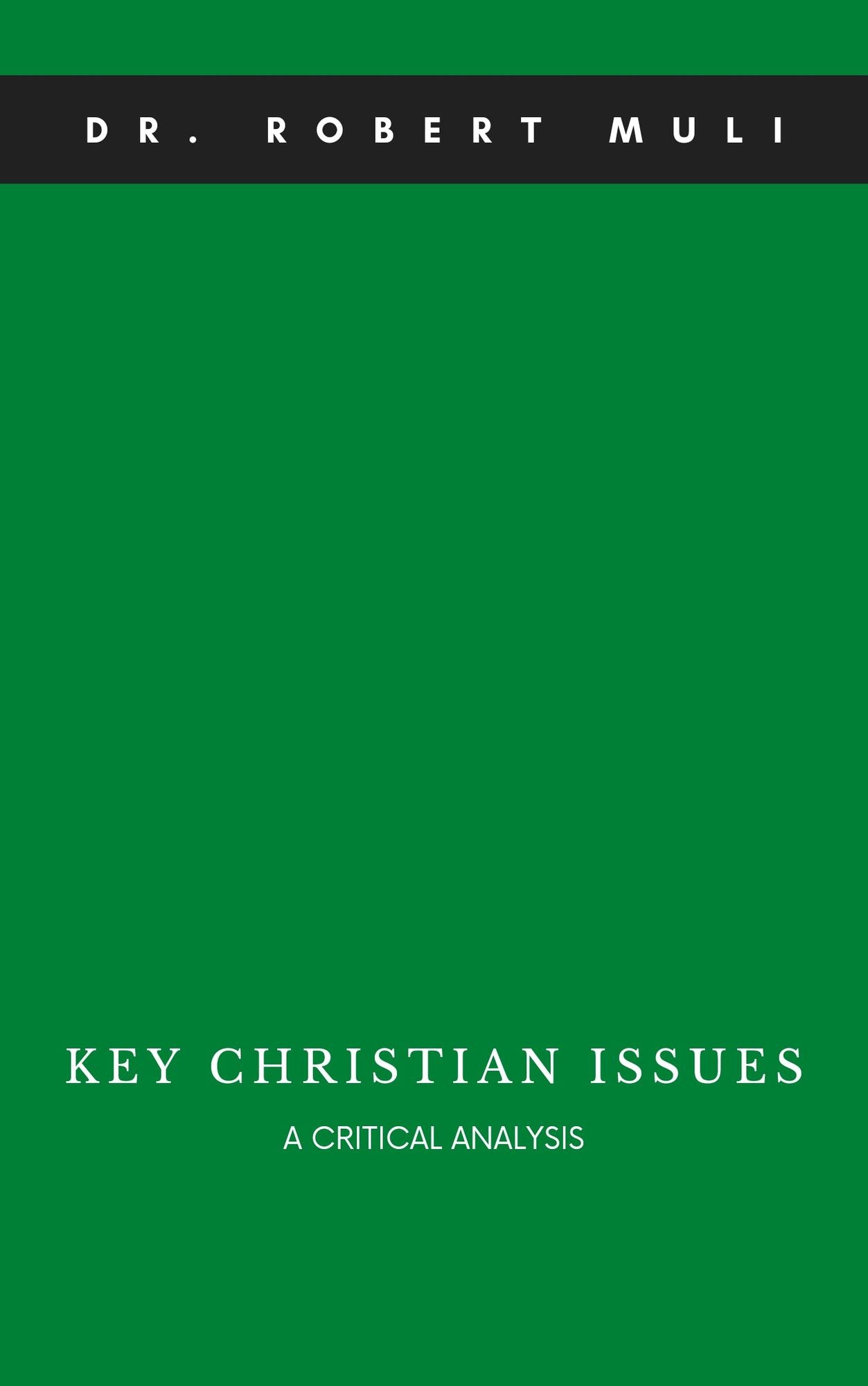 Key Christian Issues: A Critical Analysis