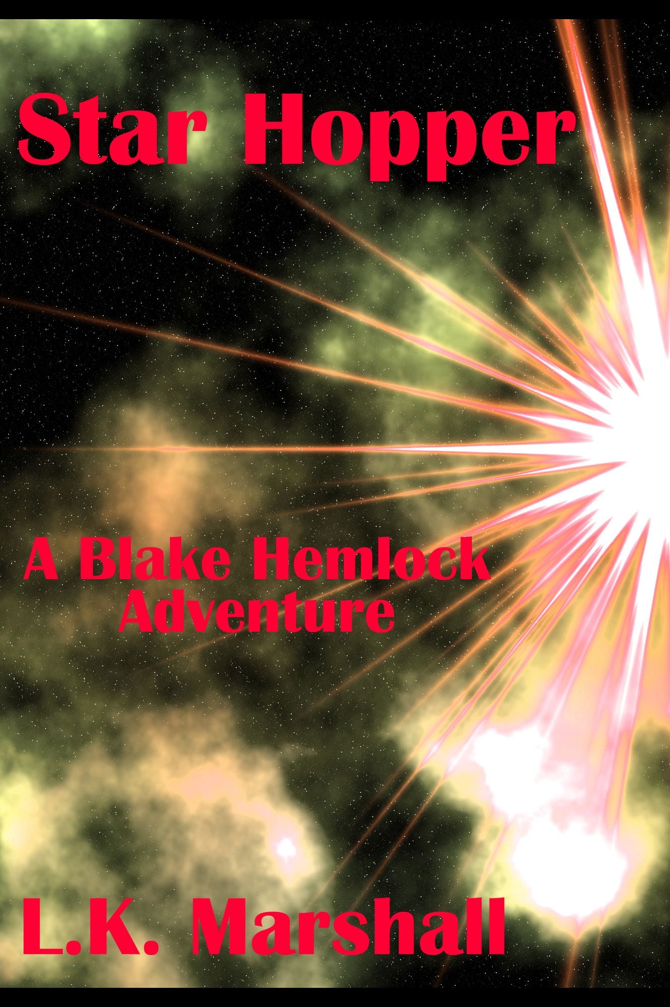 Star Hopper The Blake Hemlock Chronicles