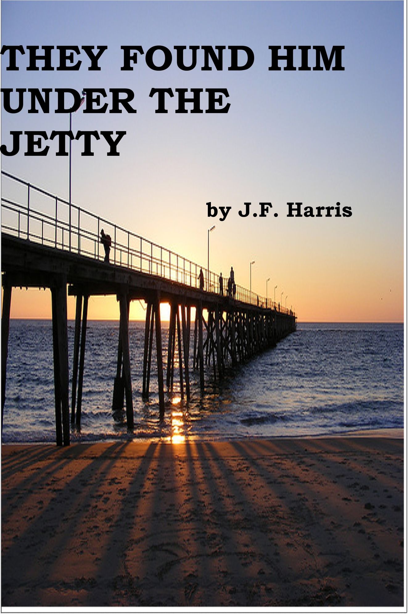 They Found Him Under The Jetty