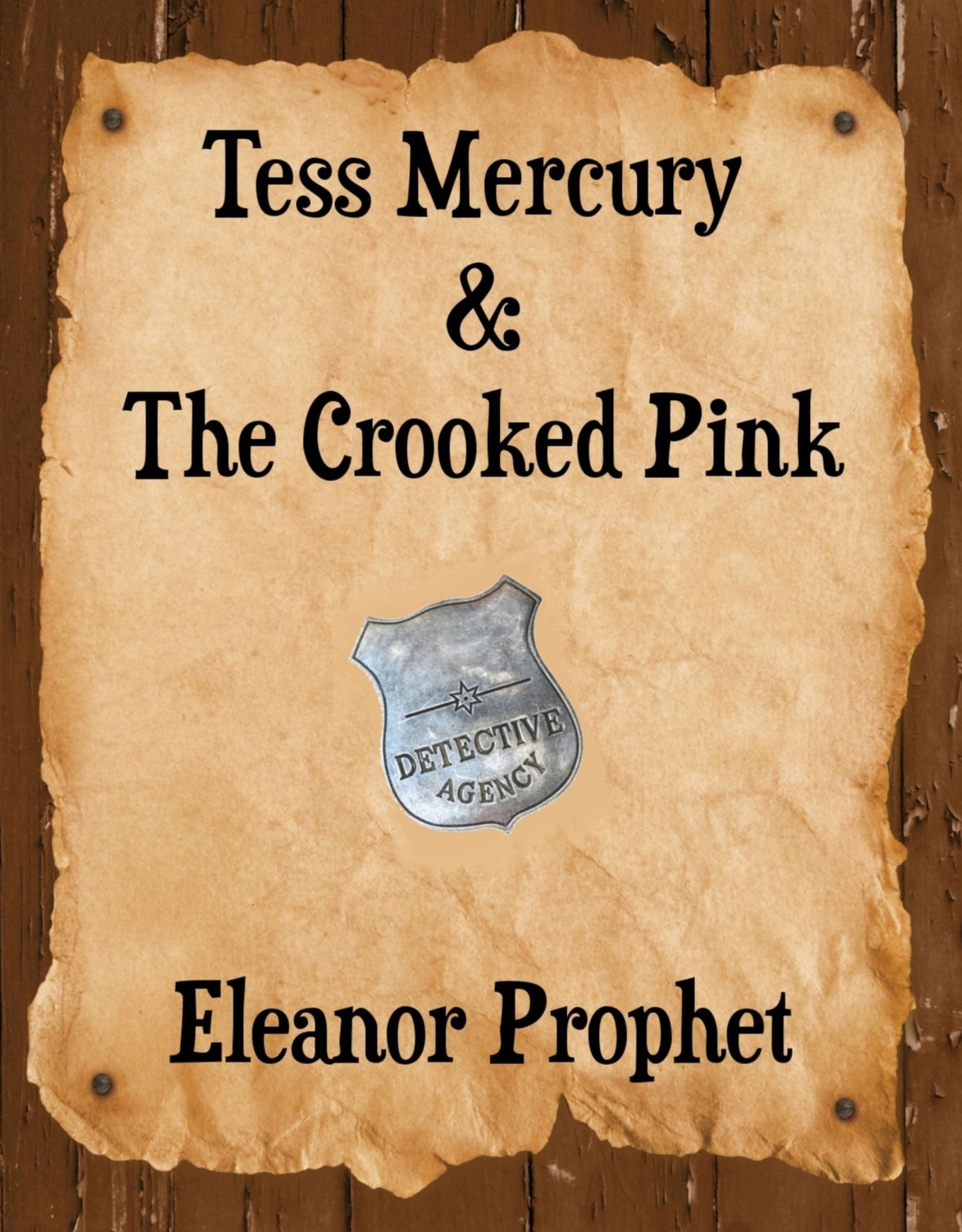 Tess Mercury and the Crooked Pink