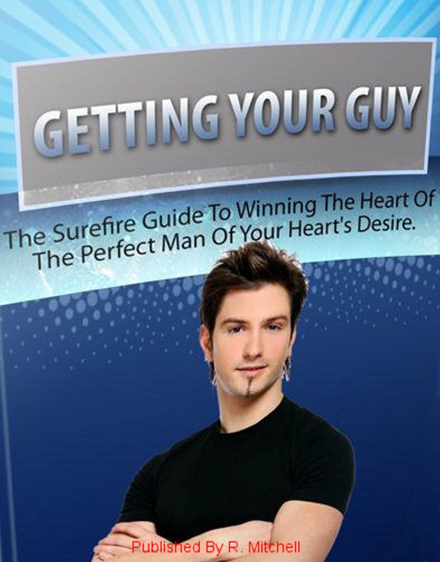Getting Your Guy!