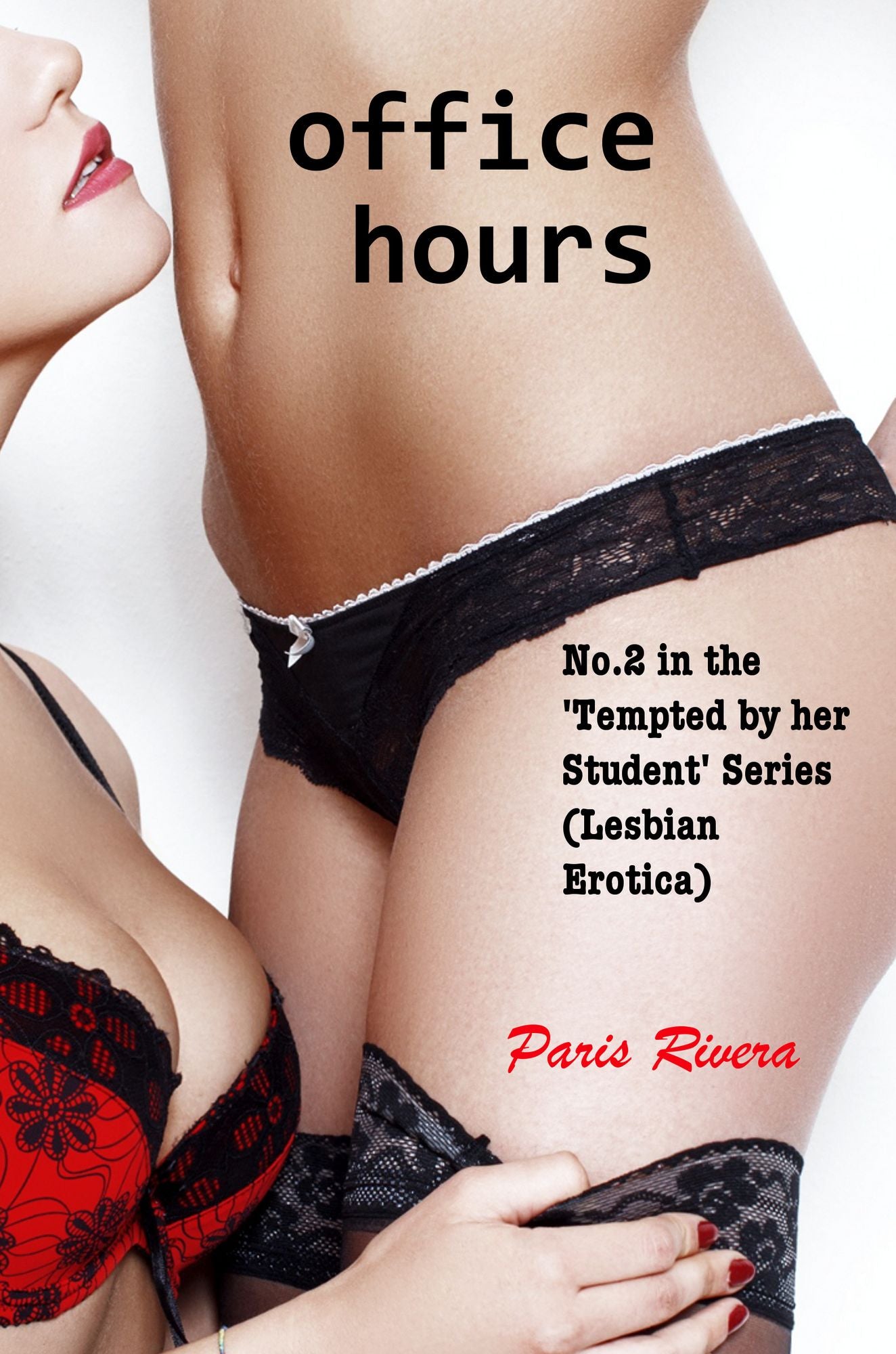 Office Hours, No. 2 in the 'Tempted by her Student' Series (Lesbian Erotica)
