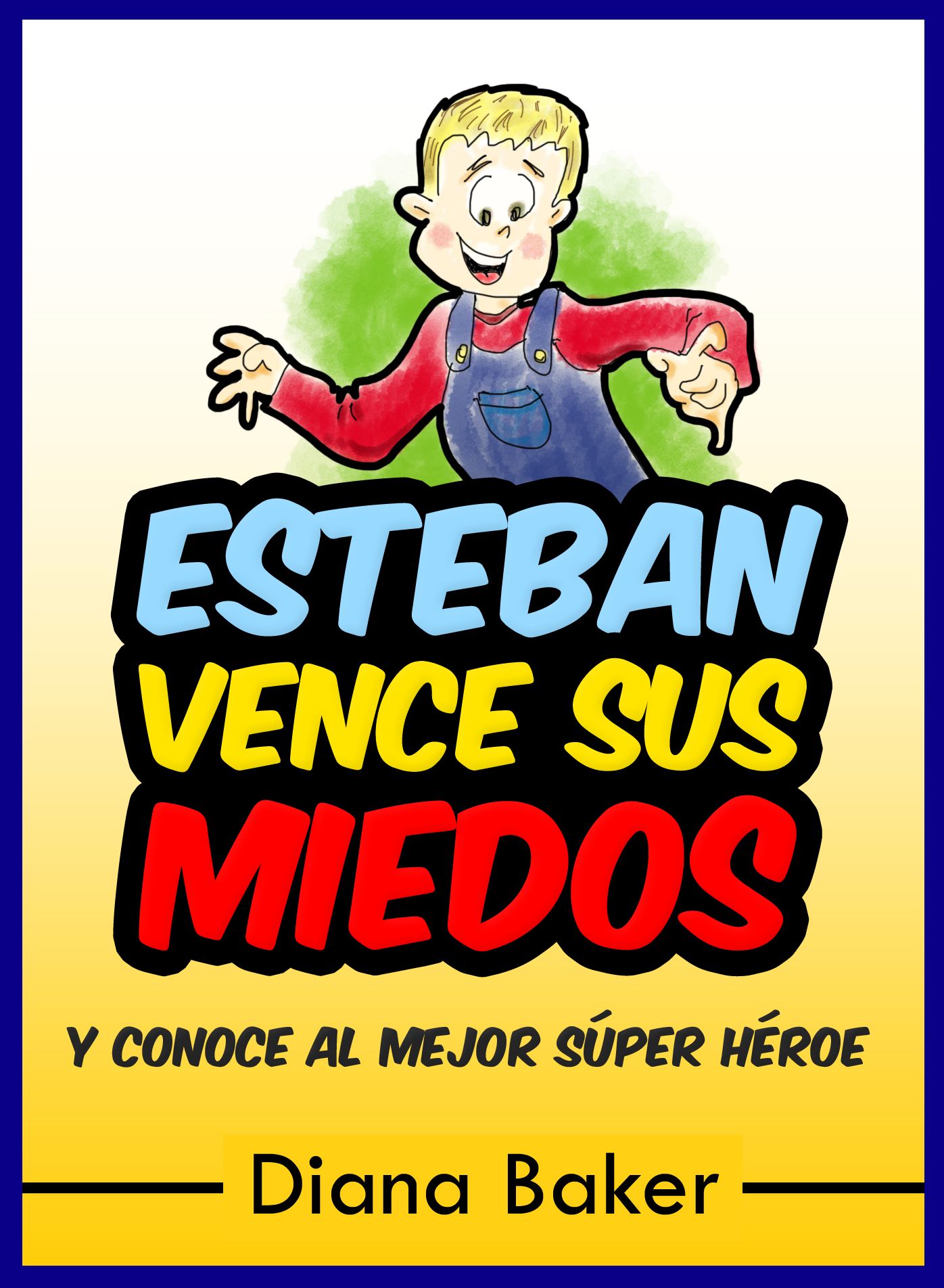 Esteban Vence sus Miedos y conoce al mejor Súper Héroe