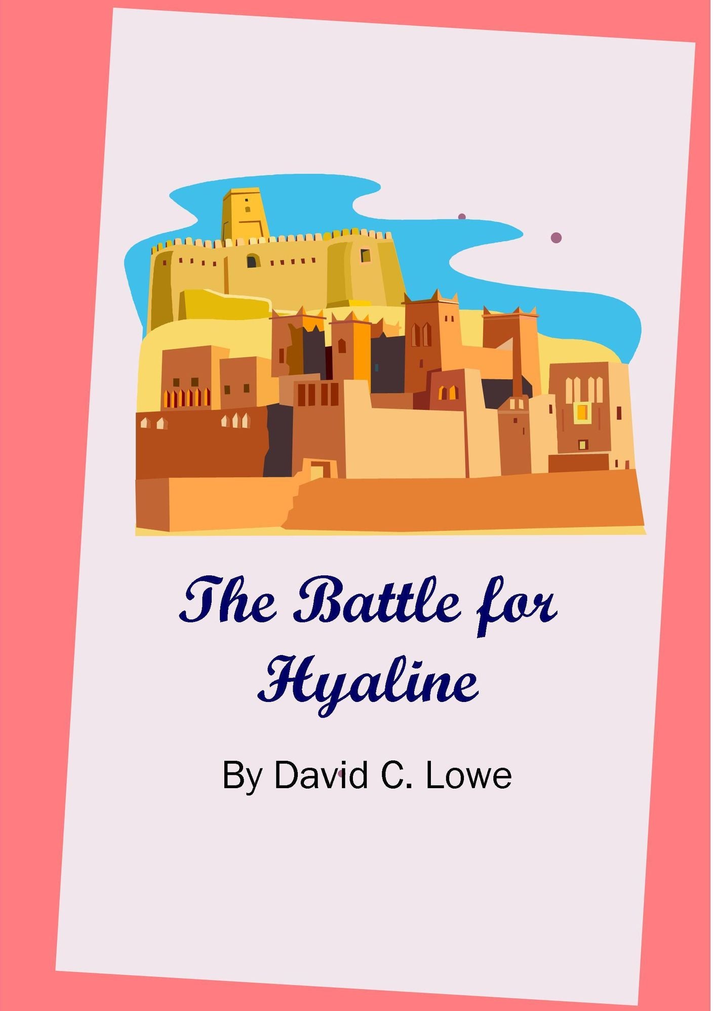 The Battle For Hyaline