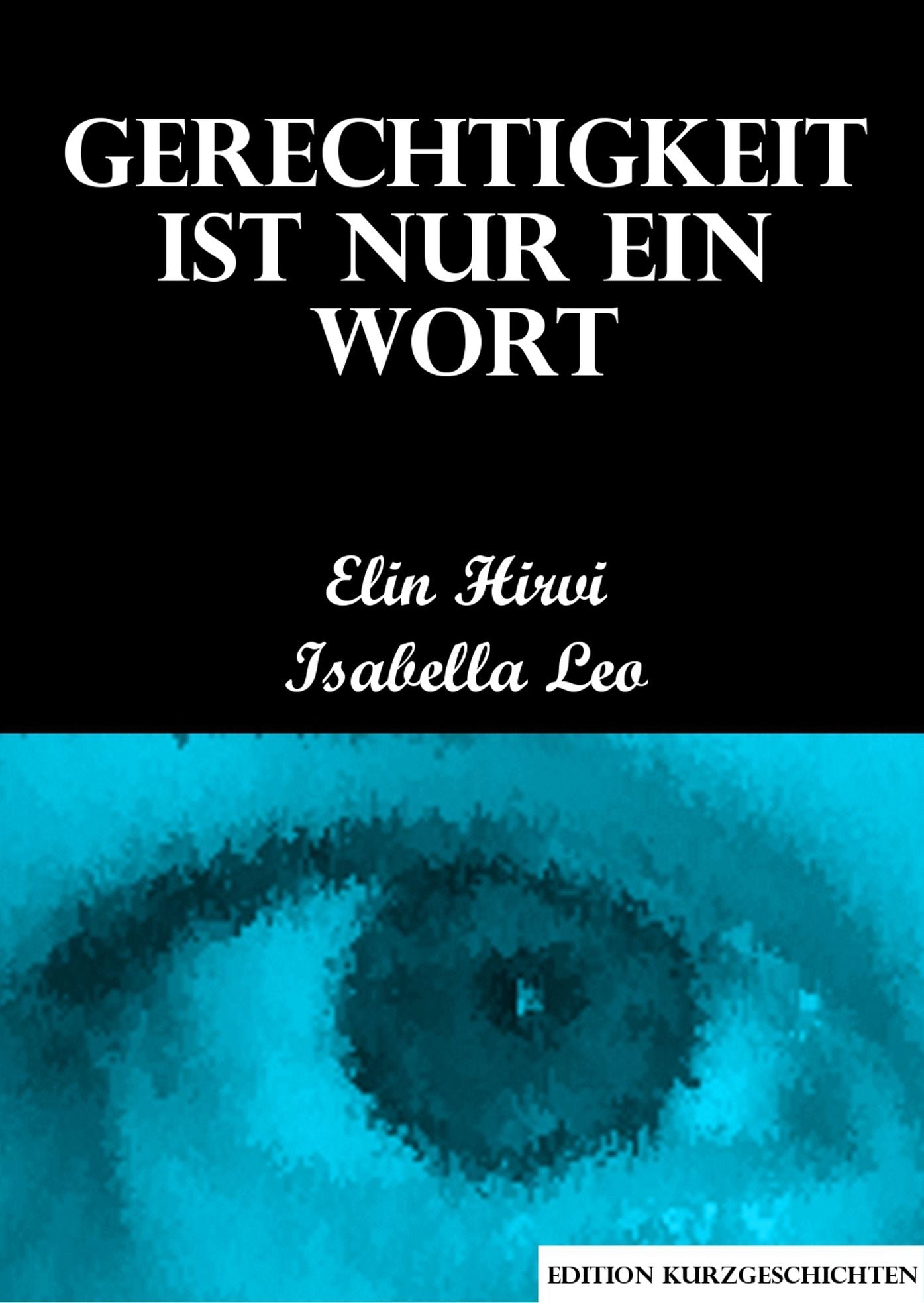 Gerechtigkeit ist nur ein Wort