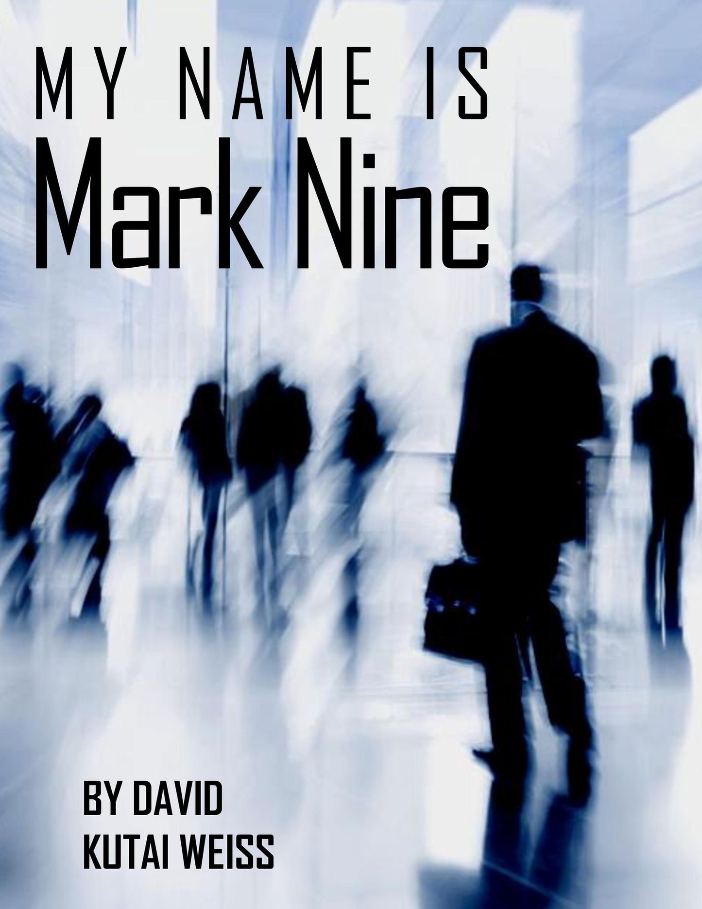 My Name is Mark Nine