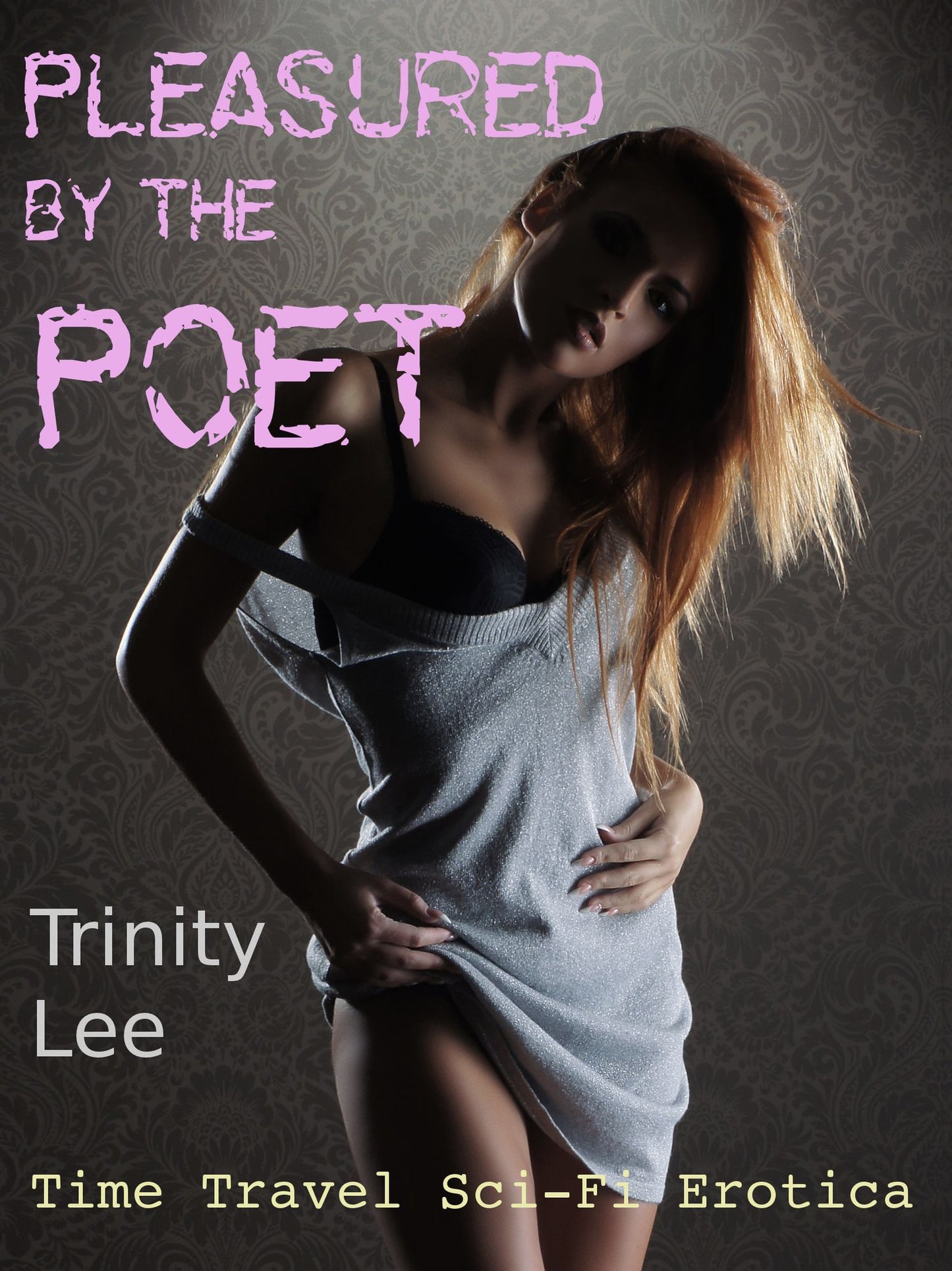 Pleasured by the Poet