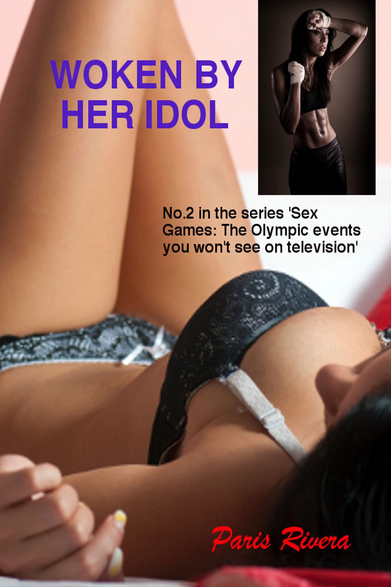 Woken by her Idol, No. 2 in the series 'Sex Games: The Olympic events you won't see on television' (lesbian seduction)