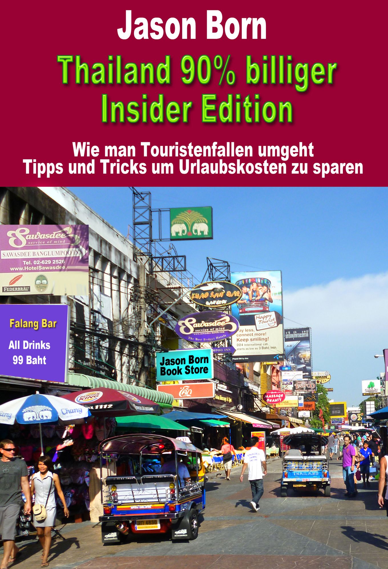 Thailand 90% billiger: Insider Edition