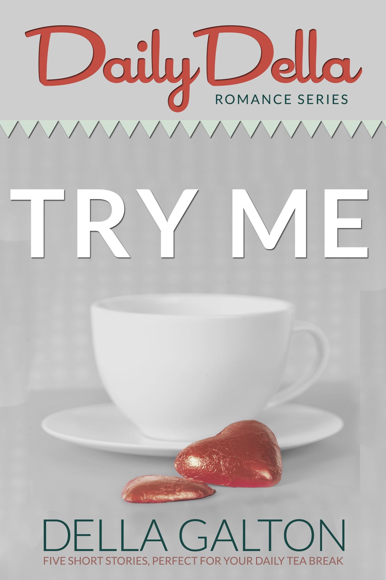Try Me (Three Romantic Short Stories)