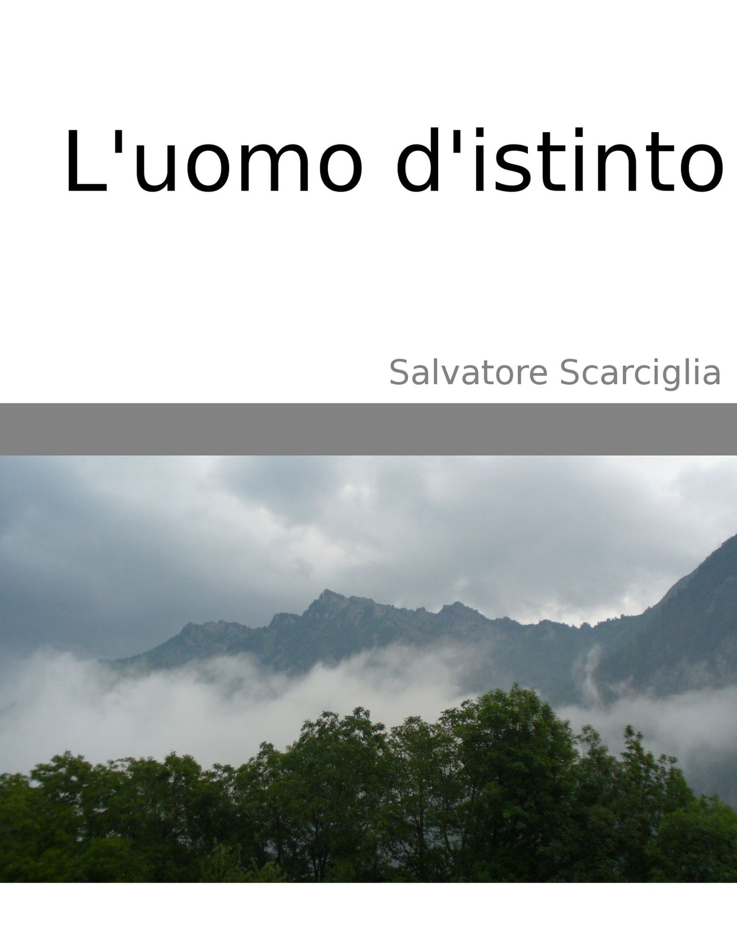 L'uomo d'istinto