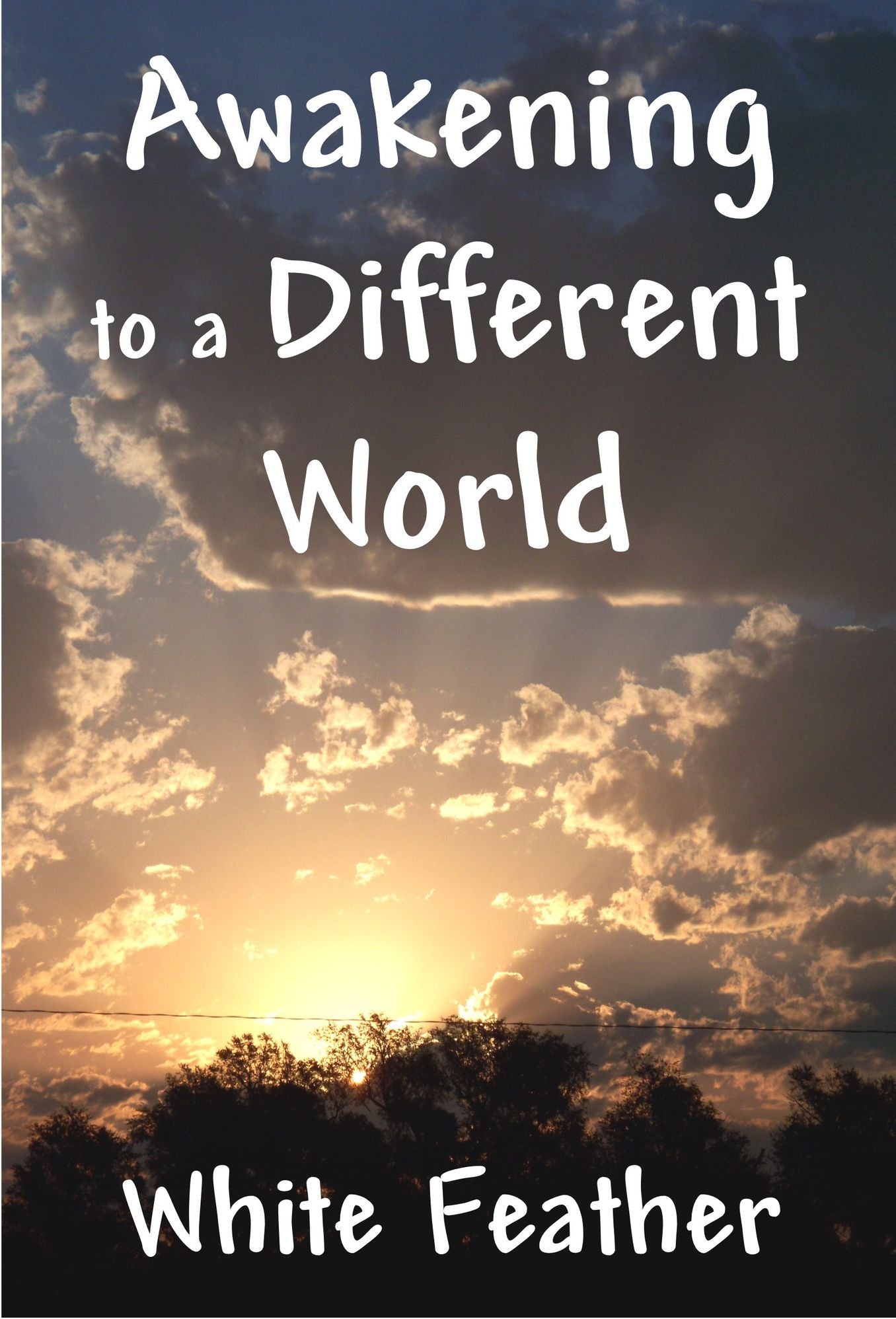 Awakening to a Different World