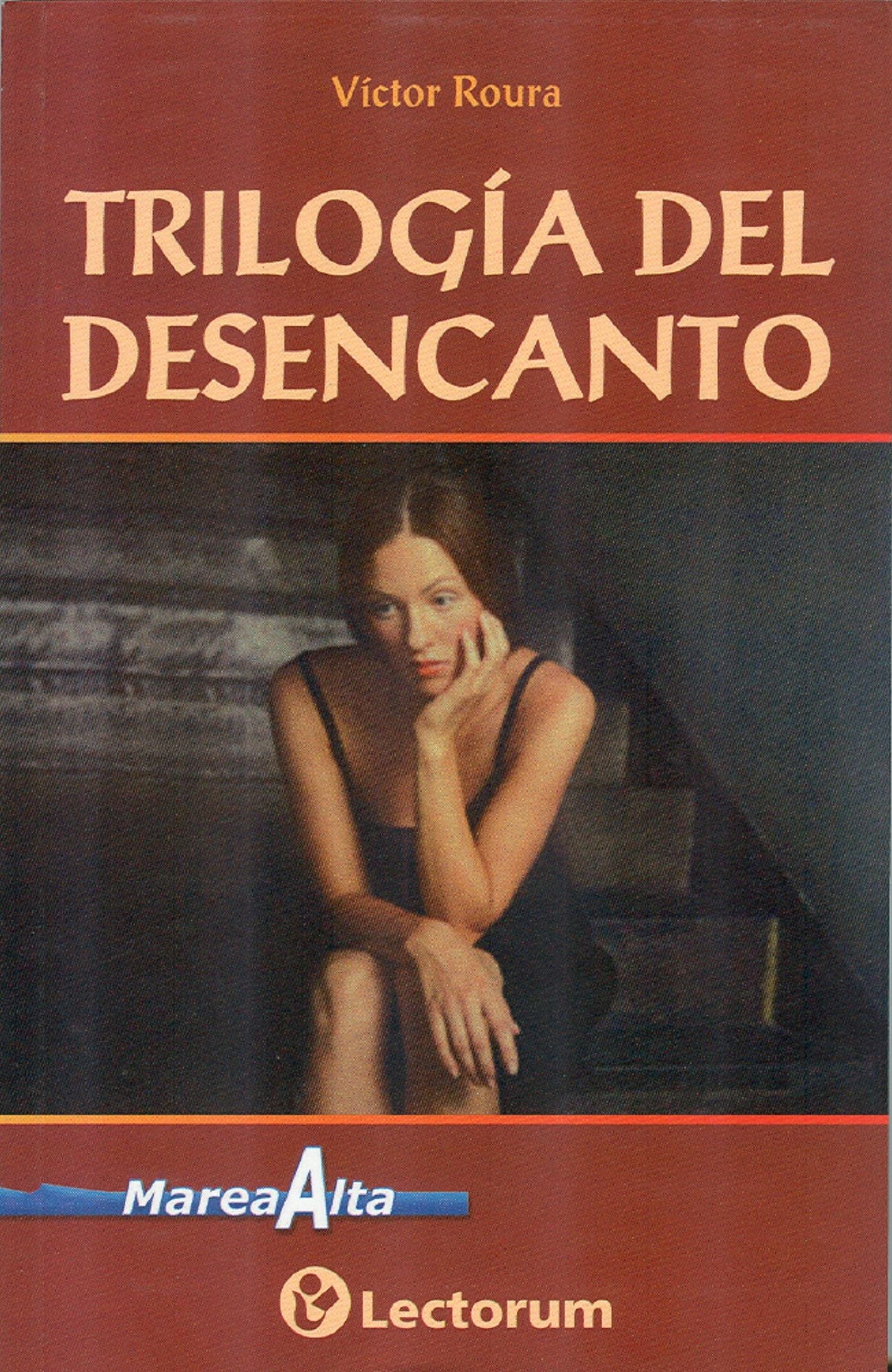 Trilogia del desencanto