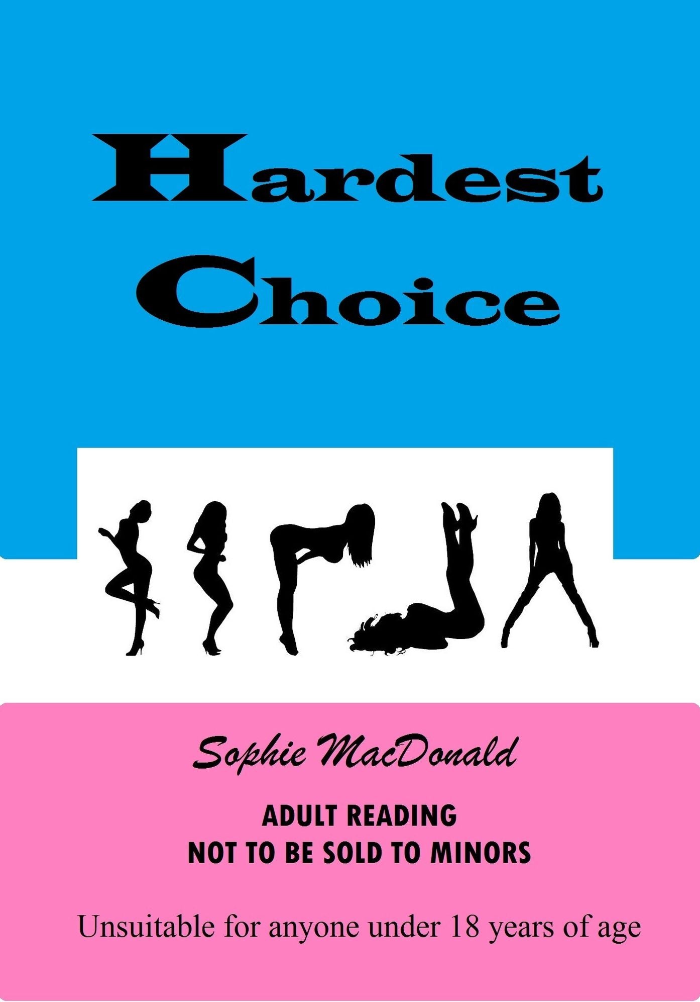 Hardest Choice