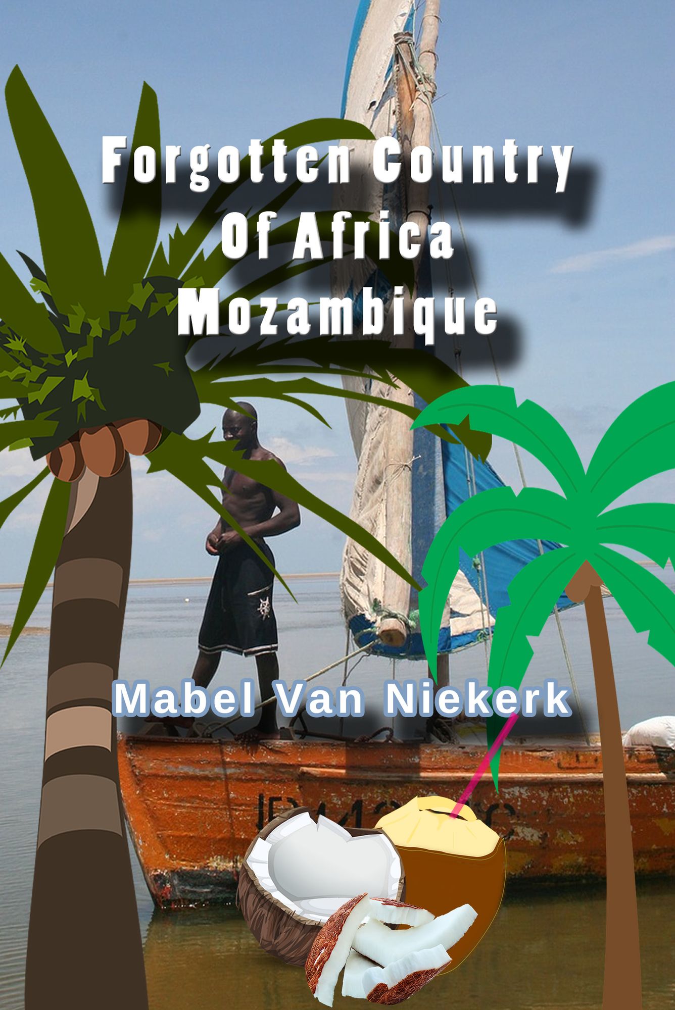 Forgotten Country Of Africa: Mozambique