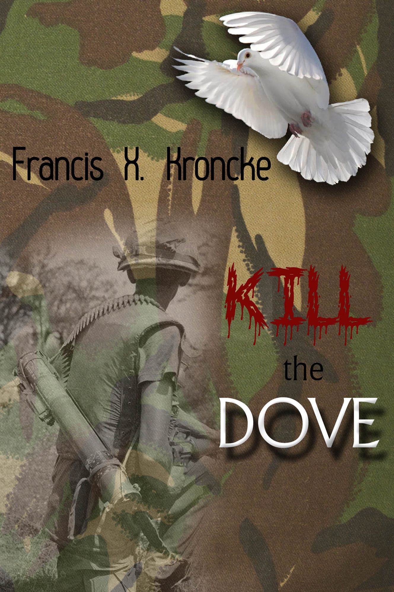 Kill the dove!