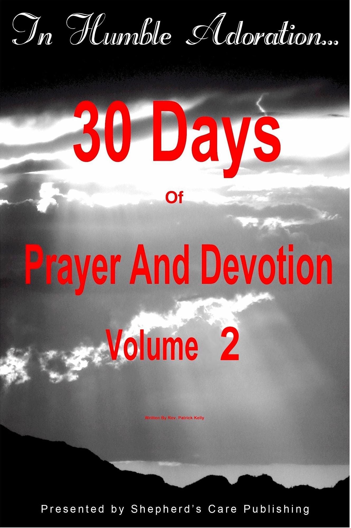 In Humble Adoration: 30 Days Of Prayer And Devotion, Volume 2