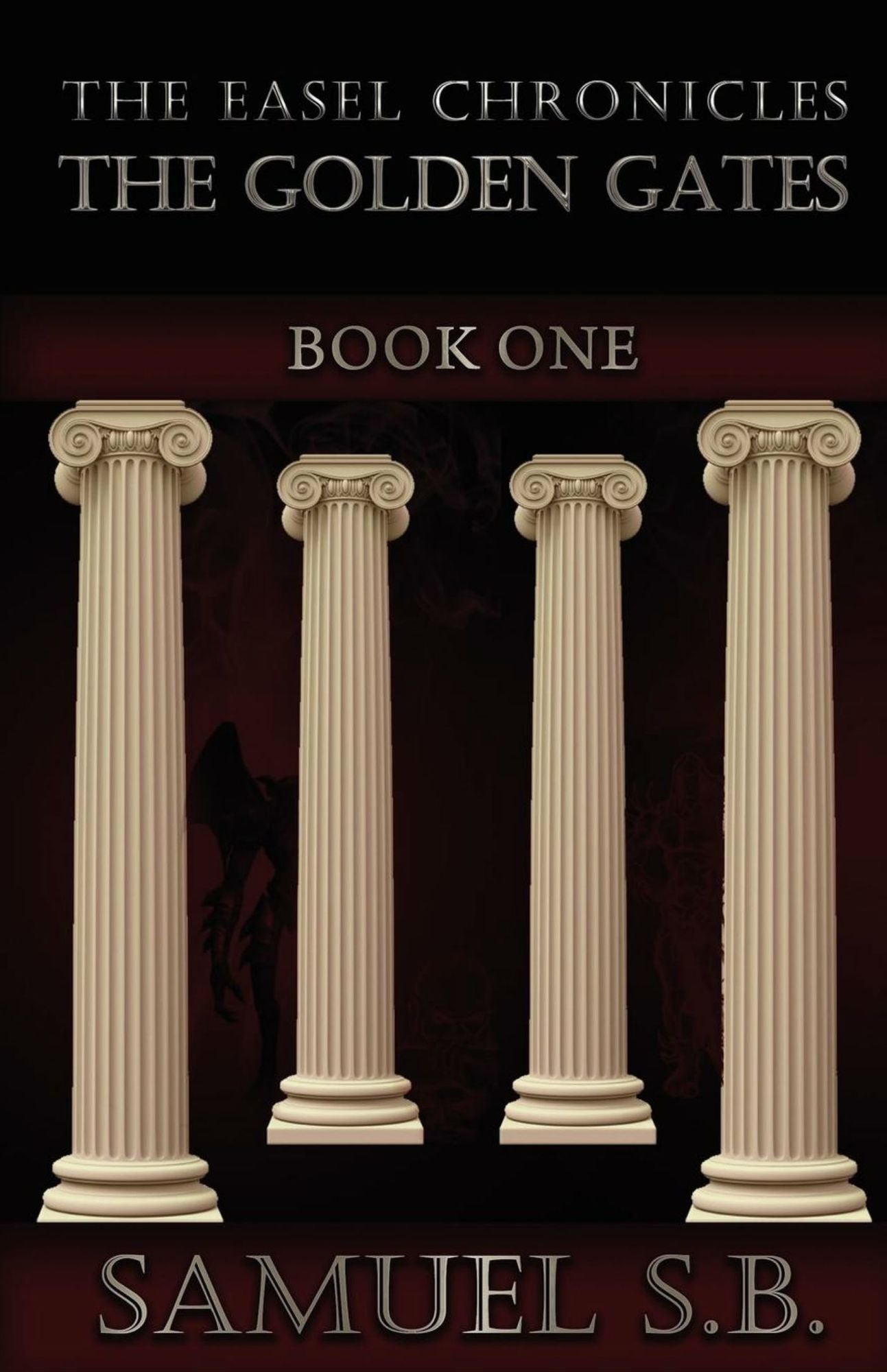 The Easel Chronicles: The Golden Gates Book One