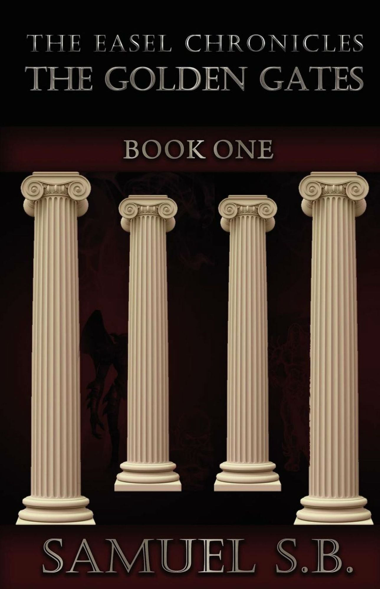 The Easel Chronicles: The Golden Gates Book One