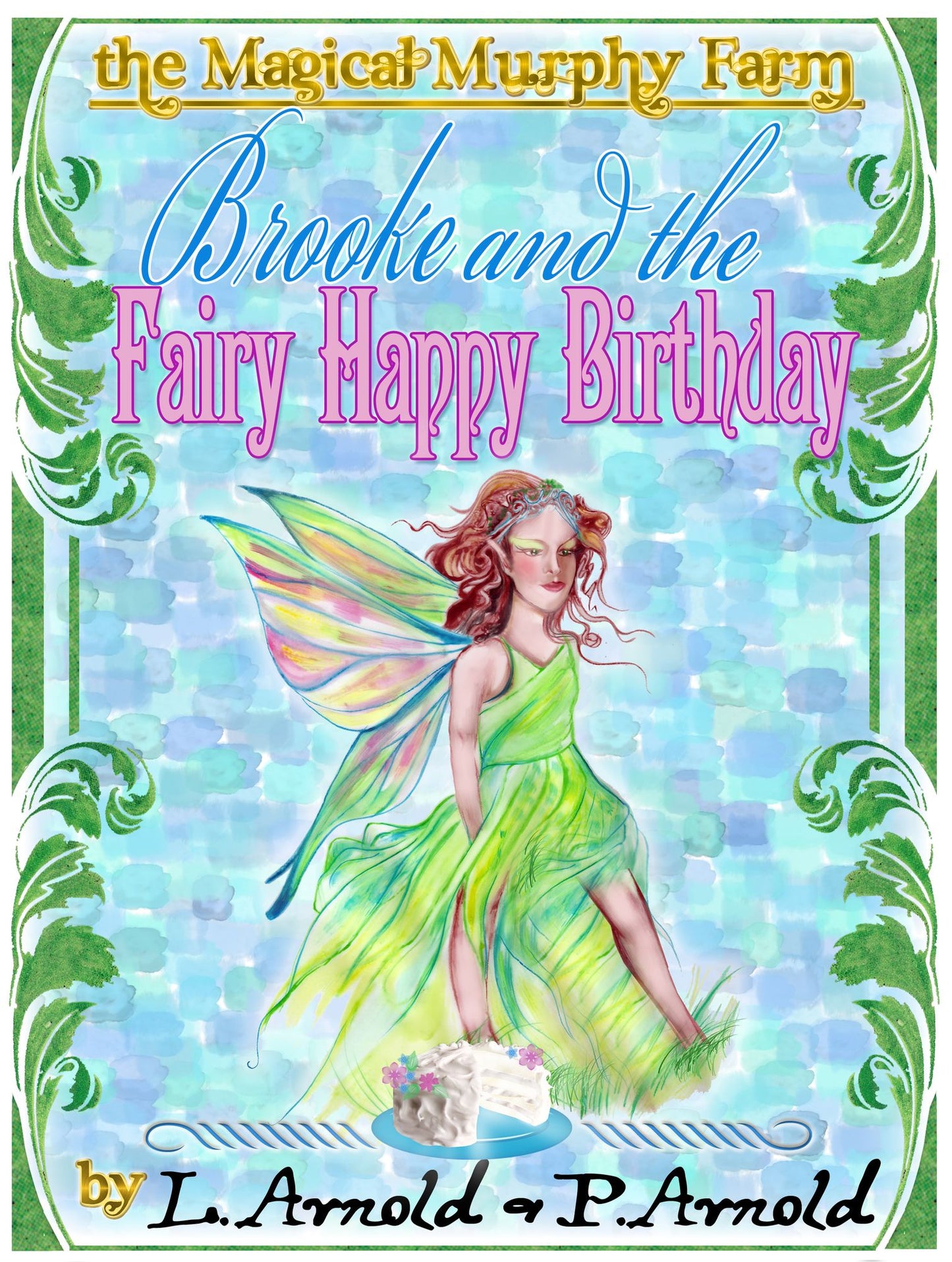 Brooke and the Fairy Happy Birthday (The Magical Murphy Farm Series)