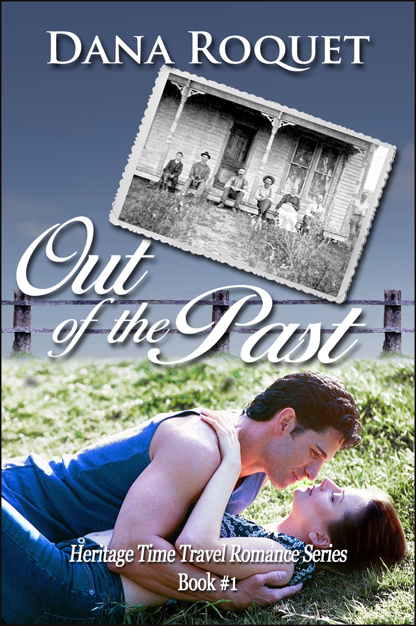 Out of the Past (Heritage Time Travel Romance Series, Book 1)