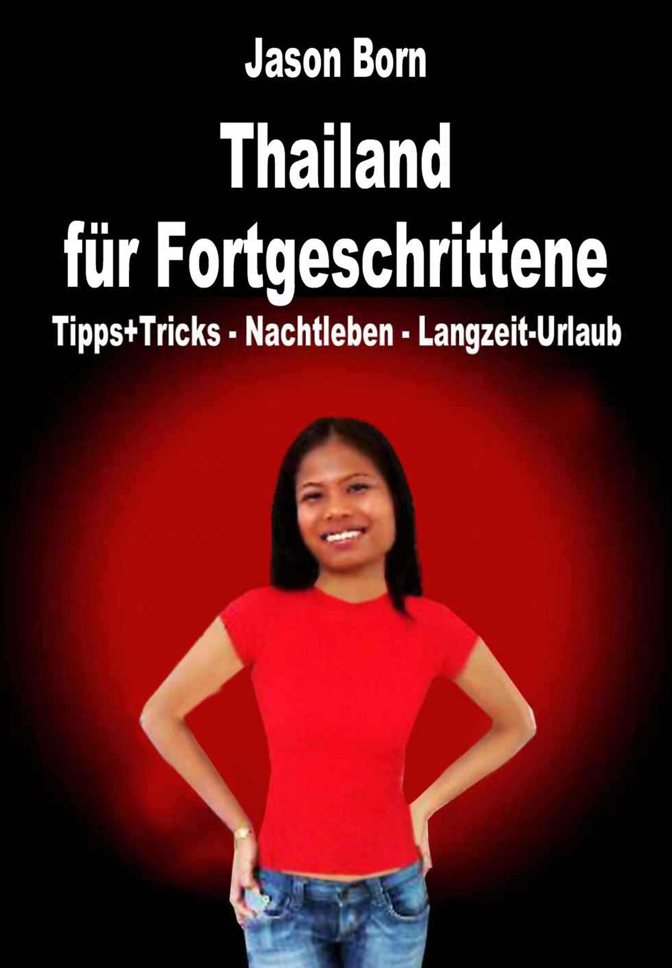 Thailand für Fortgeschrittene