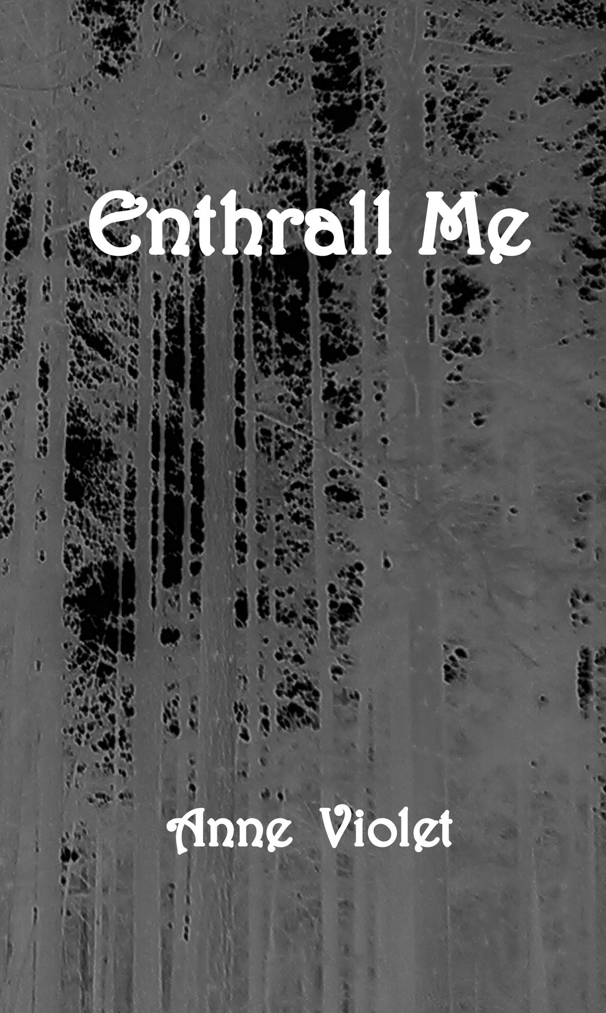 Enthrall Me