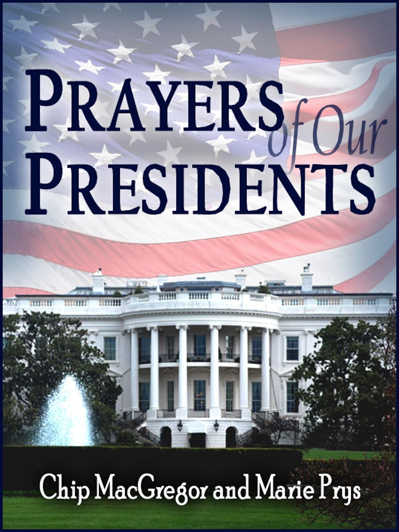 Prayers of Our Presidents