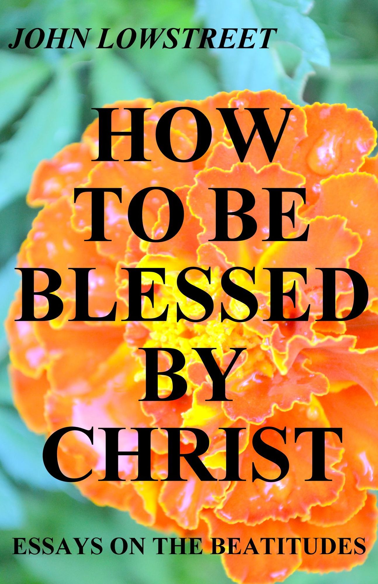 How To Be Blessed By Christ