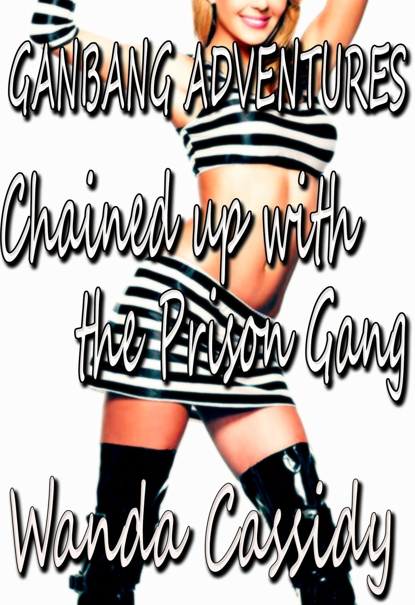 Chained up with the Prison Gang (Gangbang Adventures)