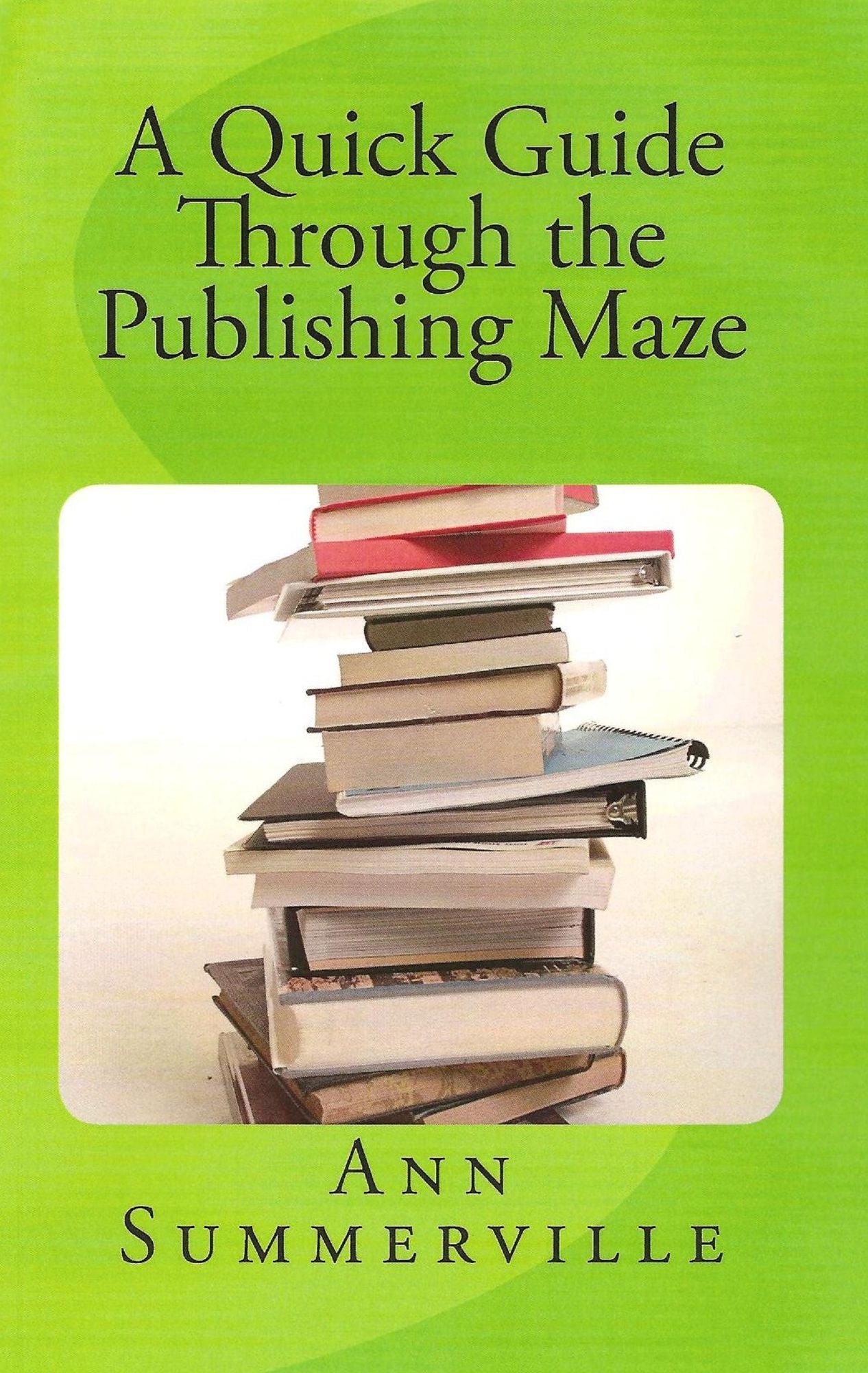 A Quick Guide Through the Publishing Maze