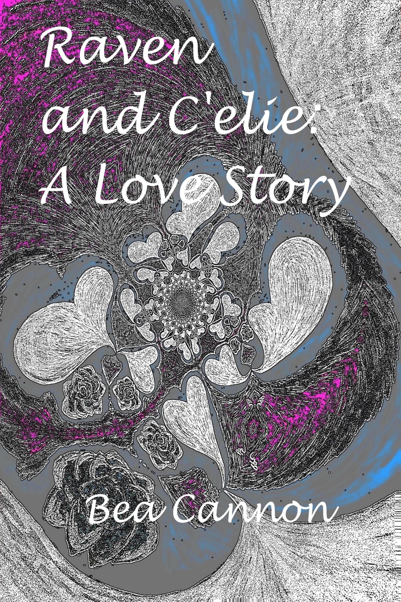 Raven and C'elie: A Love Story