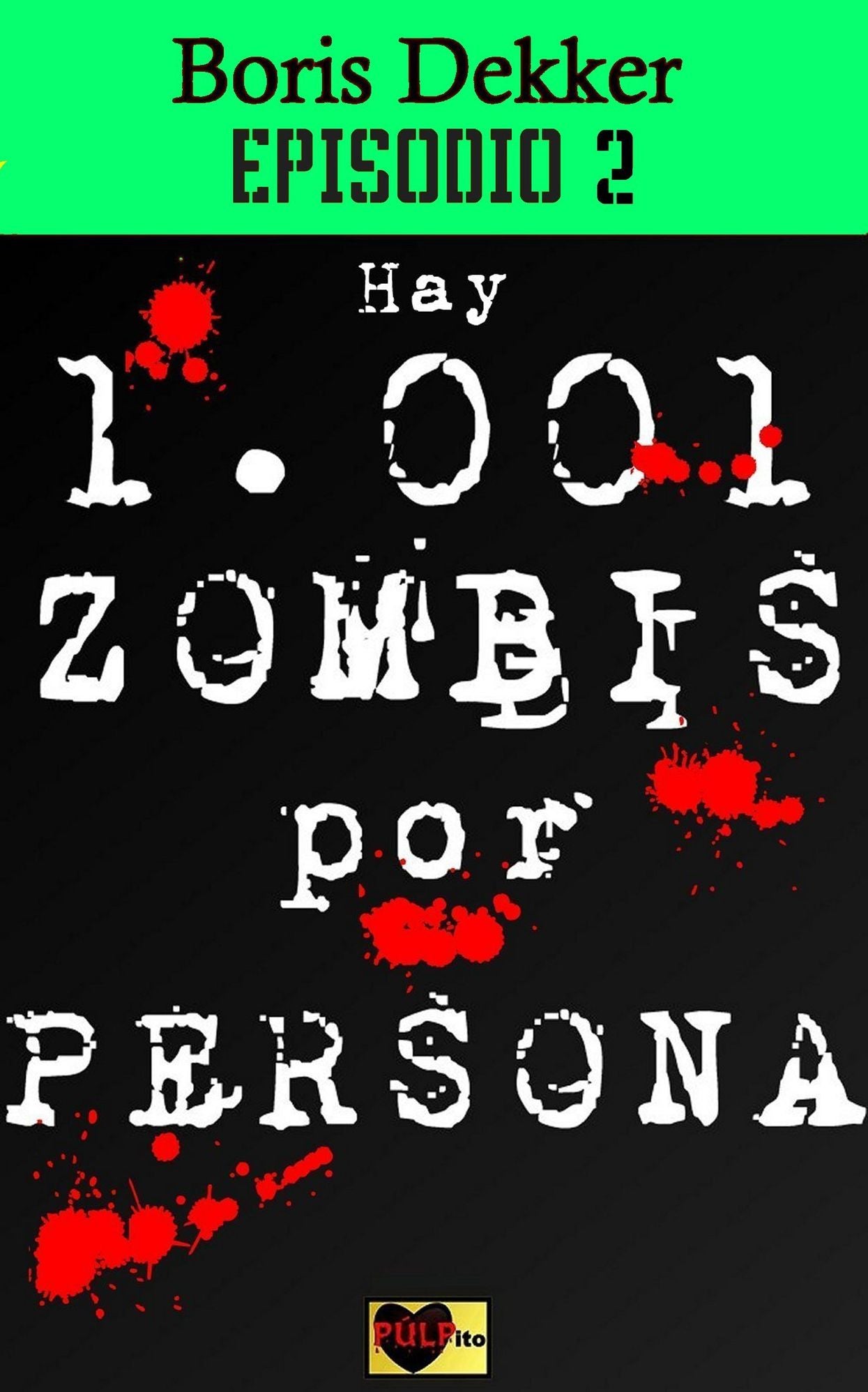 Hay 1001 zombis por persona Episodio 2